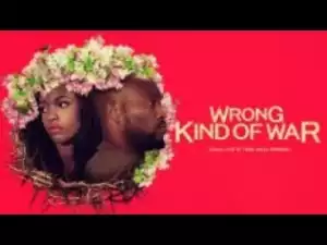 Video: Wrong Kind Of War - [Part 1] Latest 2018 Nigerian Nollywood Drama Movie